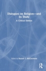 Dialogues on Religion—and its Study : A Critical Edition - Book