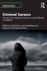 Criminal Careers : Life and Crime Trajectories of Former Juvenile Offenders in Adulthood - Book