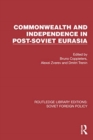 Commonwealth and Independence in Post-Soviet Eurasia - Book