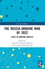 The Russia-Ukraine War of 2022 : Faces of Modern Conflict - Book