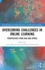 Overcoming Challenges in Online Learning : Perspectives from Asia and Africa - Book