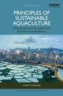 Principles of Sustainable Aquaculture : Promoting Social, Economic and Environmental Resilience - Book