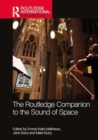 The Routledge Companion to the Sound of Space - Book