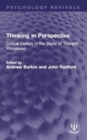 Thinking in Perspective : Critical Essays in the Study of Thought Processes - Book