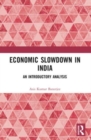 Economic Slowdown in India : An Introductory Analysis - Book