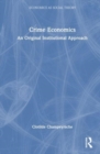 Crime Economics : An Original Institutional Approach - Book