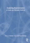 Analysing Representation : A Corpus and Discourse Textbook - Book