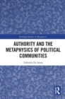 Authority and the Metaphysics of Political Communities - Book