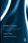 Aristotle in Coimbra : The Cursus Conimbricensis and the education at the College of Arts - Book