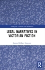 Legal Narratives in Victorian Fiction - Book