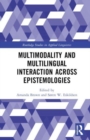 Multimodality across Epistemologies in Second Language Research - Book