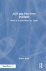 ADR and Post-Sync Dialogue : What It Is and How It's Done - Book