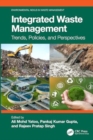 Integrated Waste Management : Trends, Policies, and Perspectives - Book