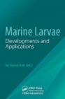 Marine Larvae : Developments and Applications - Book
