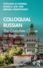 Colloquial Russian : The Complete Course For Beginners - Book
