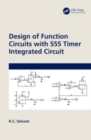 Design of Function Circuits with 555 Timer Integrated Circuit - Book