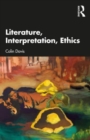 Literature, Interpretation and Ethics - Book
