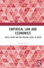 Empirical Law and Economics : Price-Fixing and Bid-Rigging Cases in Japan - Book