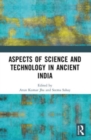 Aspects of Science and Technology in Ancient India - Book