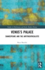 Venus’s Palace : Shakespeare and the Antitheatricalists - Book