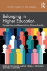 Belonging in Higher Education : Perspectives and Lessons from Diverse Faculty - Book