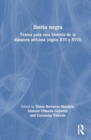 Iberia negra : Textos para otra historia de la diaspora africana (siglos XVI y XVII) - Book