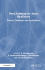 Deep Learning for Smart Healthcare : Trends, Challenges and Applications - Book