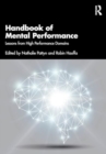 Handbook of Mental Performance : Lessons from High Performance Domains - Book