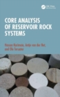 Core Analysis of Reservoir Rock Systems - Book