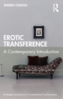 Erotic Transference : A Contemporary Introduction - Book