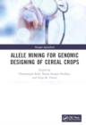 Allele Mining for Genomic Designing of Cereal Crops - Book