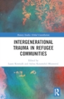 Intergenerational Trauma in Refugee Communities - Book