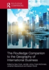 The Routledge Companion to the Geography of International Business - Book
