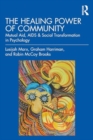 The Healing Power of Community : Mutual Aid, AIDS & Social Transformation in Psychology - Book