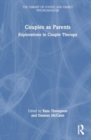 Couples as Parents : Explorations in Couple Therapy - Book