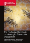 The Routledge Handbook on Meaningful Stakeholder Engagement - Book