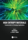 High Entropy Materials : Fundamentals to Emerging Applications - Book