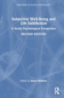 Subjective Well-Being and Life Satisfaction : A Social Psychological Perspective - Book