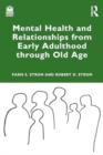 Mental Health and Relationships from Early Adulthood through Old Age - Book