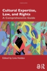 Cultural Expertise, Law, and Rights : A Comprehensive Guide - Book