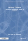 Parabolic Problems : 60 Years of Mathematical Puzzles in Parabola - Book