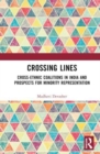 Crossing Lines : Cross-Ethnic Coalitions in India and Prospects for Minority Representation - Book