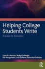 Helping College Students Write : A Guide for Educators - Book