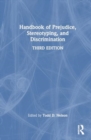 Handbook of Prejudice, Stereotyping, and Discrimination - Book