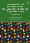 Leadership of Inclusive and Sustainable Cultural Organisations : A Practical Guide - Book