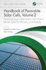 Handbook of Perovskite Solar Cells, Volume 2 : Functional Layer Optimization and Diverse Device Types for Efficiency and Stability - Book