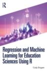 Regression and Machine Learning for Education Sciences Using R - Book