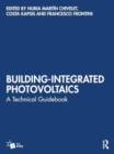 Building-Integrated Photovoltaics : A Technical Guidebook - Book