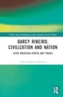 Darcy Ribeiro, Civilisation and Nation : Social Theory from Latin America - Book