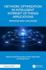 Network Optimization in Intelligent Internet of Things Applications : Principles and Challenges - Book